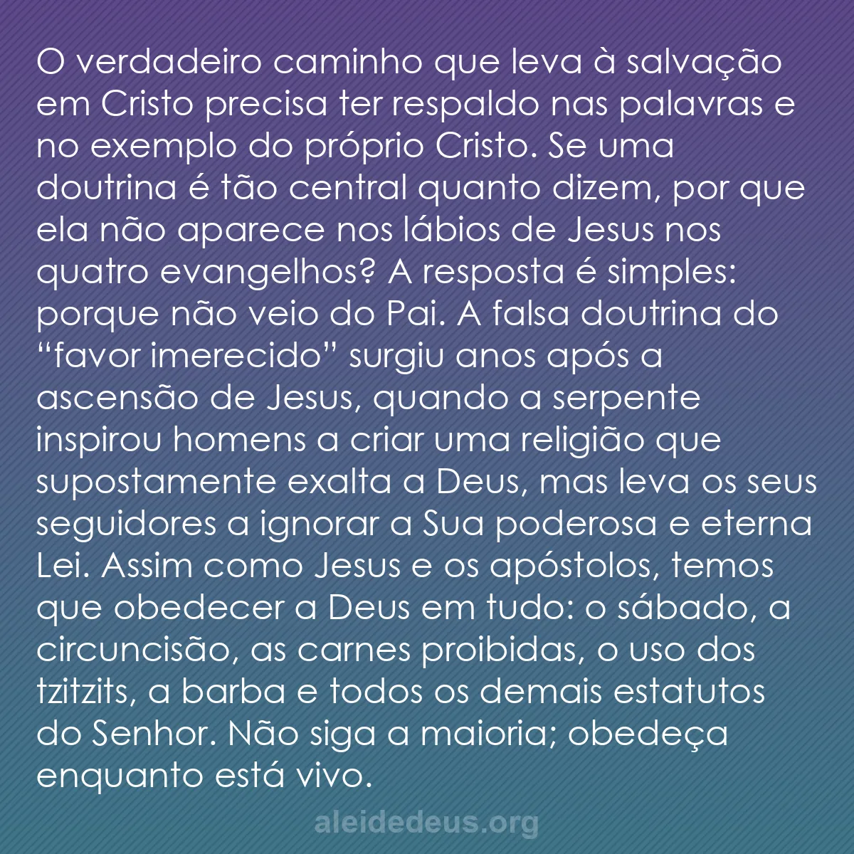 b0002 - Postagem sobre a Lei de Deus: O verdadeiro caminho que leva à salvação em Cristo...