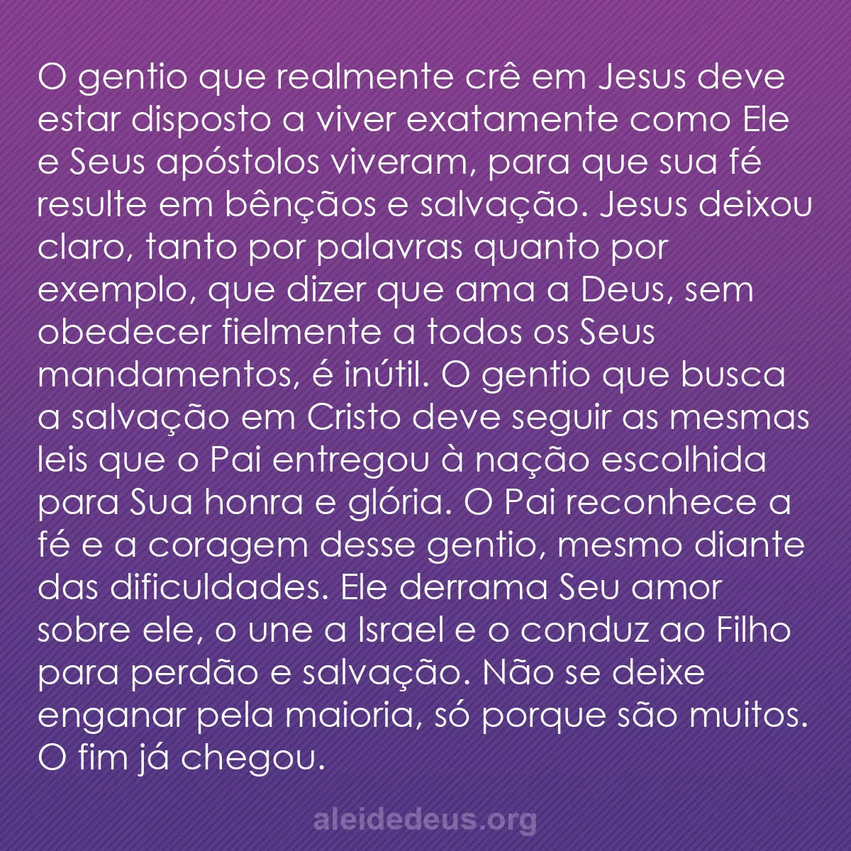 b0011 - Postagem sobre a Lei de Deus: O gentio que realmente crê em Jesus deve estar disposto...