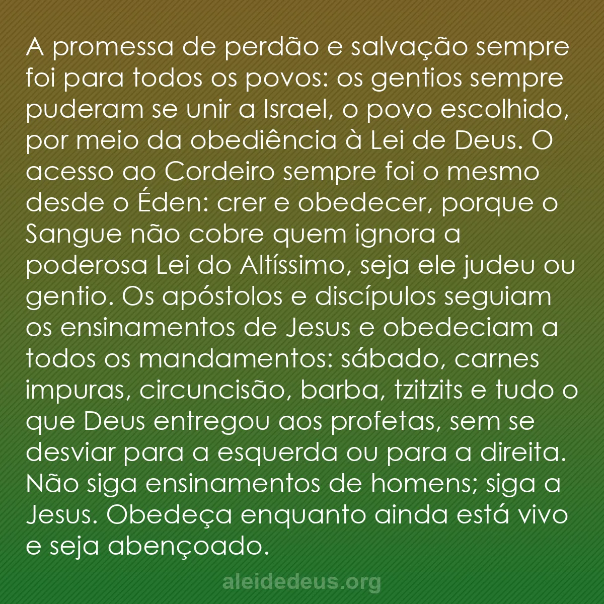 b0016 - Postagem sobre a Lei de Deus: A promessa de perdão e salvação sempre foi para todos...