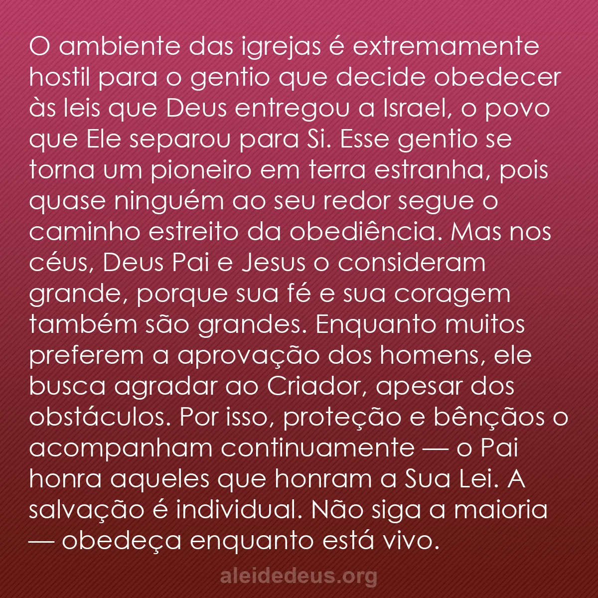 b0019 - Postagem sobre a Lei de Deus: O ambiente das igrejas é extremamente hostil para...