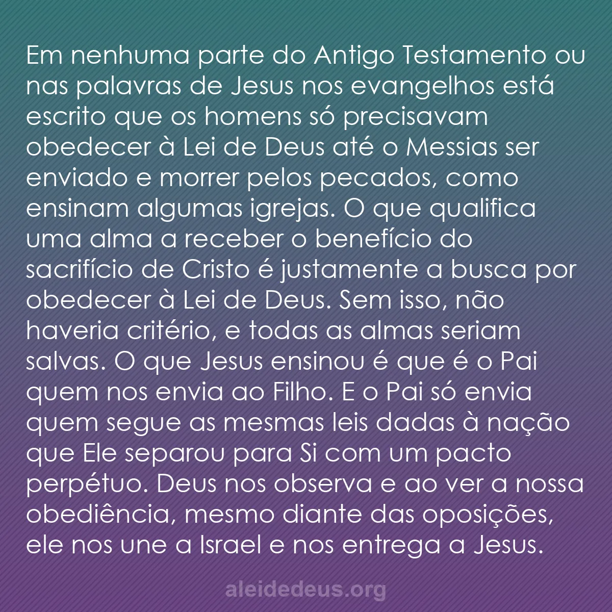 b0024 - Postagem sobre a Lei de Deus: Em nenhuma parte do Antigo Testamento ou nas palavras...