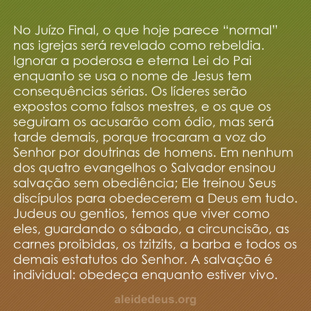 b0029 - Postagem sobre a Lei de Deus: No Juízo Final, o que hoje parece “normal” nas igrejas...