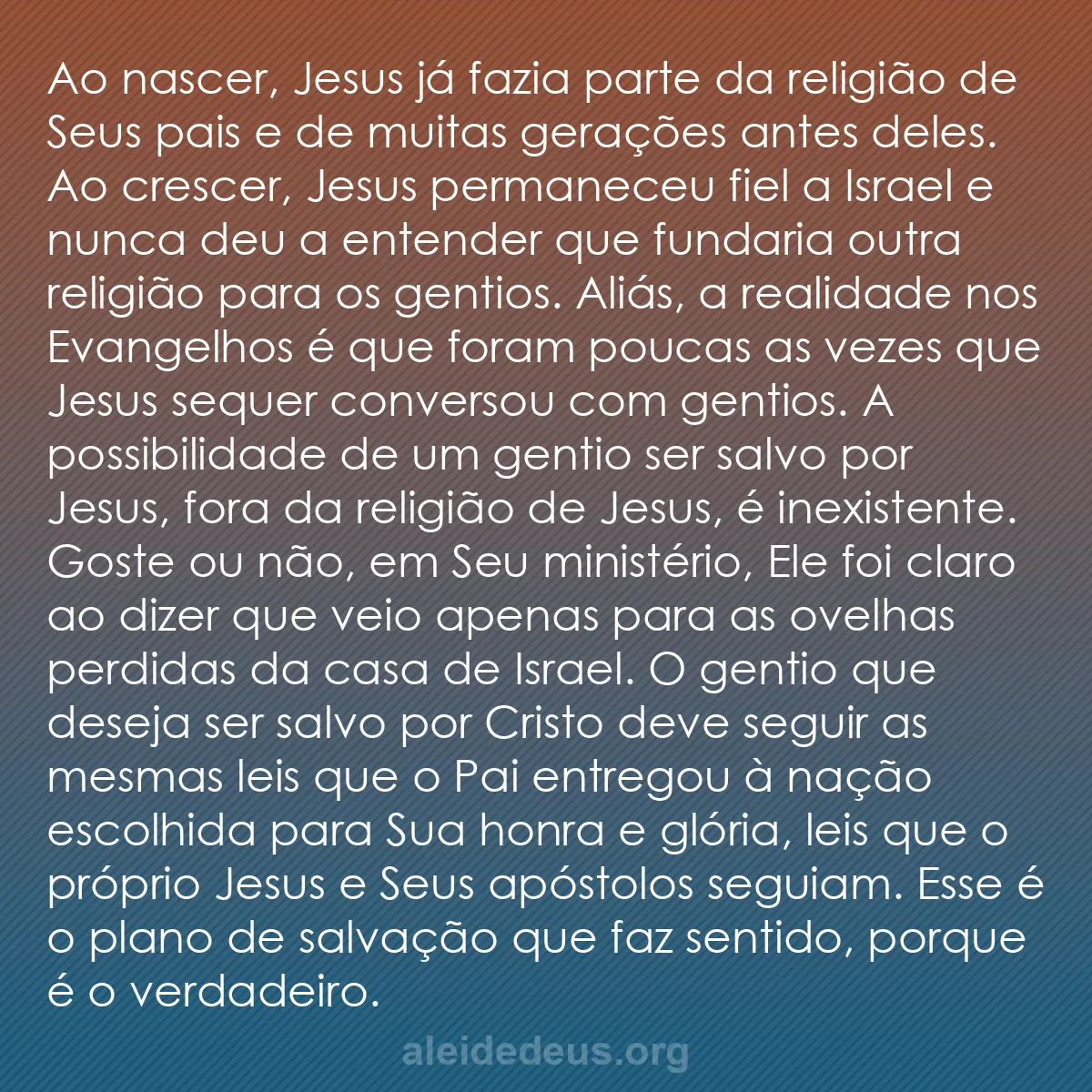 b0032 - Postagem sobre a Lei de Deus: Ao nascer, Jesus já fazia parte da religião de Seus...