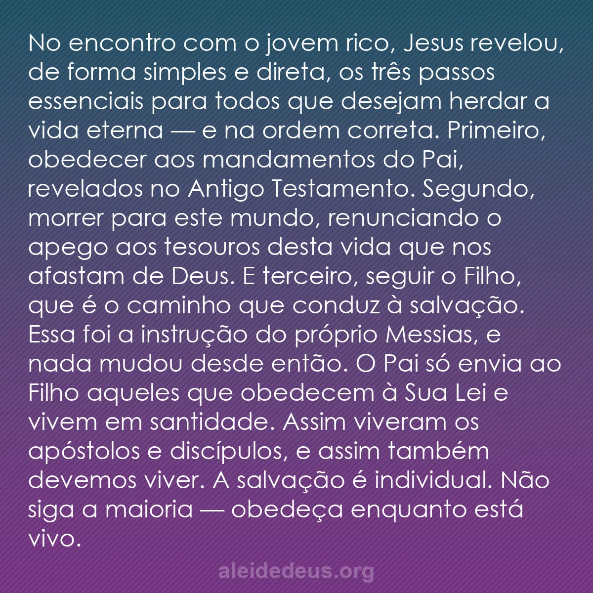 b0034 - Postagem sobre a Lei de Deus: No encontro com o jovem rico, Jesus revelou, de forma...