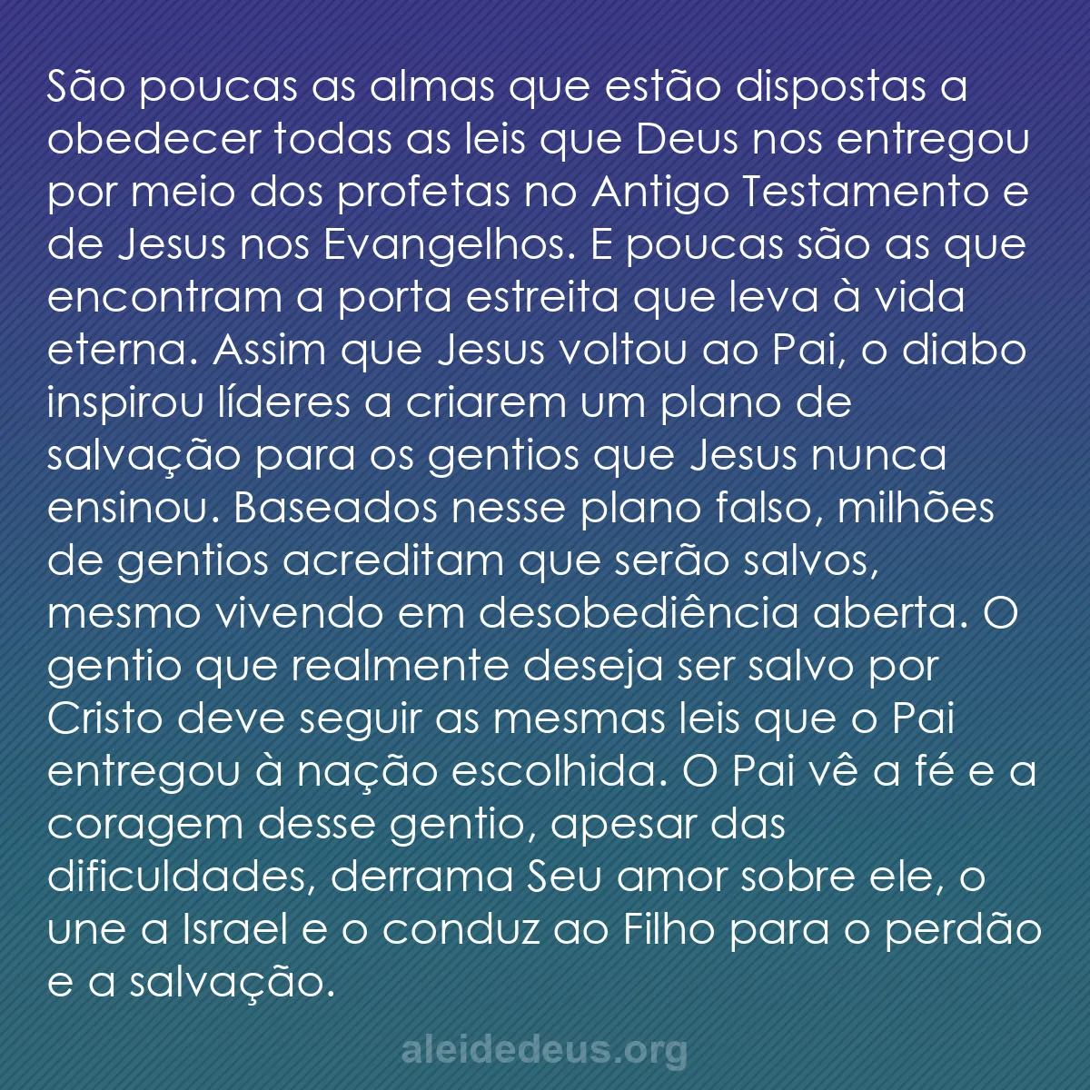 b0037 - Postagem sobre a Lei de Deus: São poucas as almas que estão dispostas a obedecer...