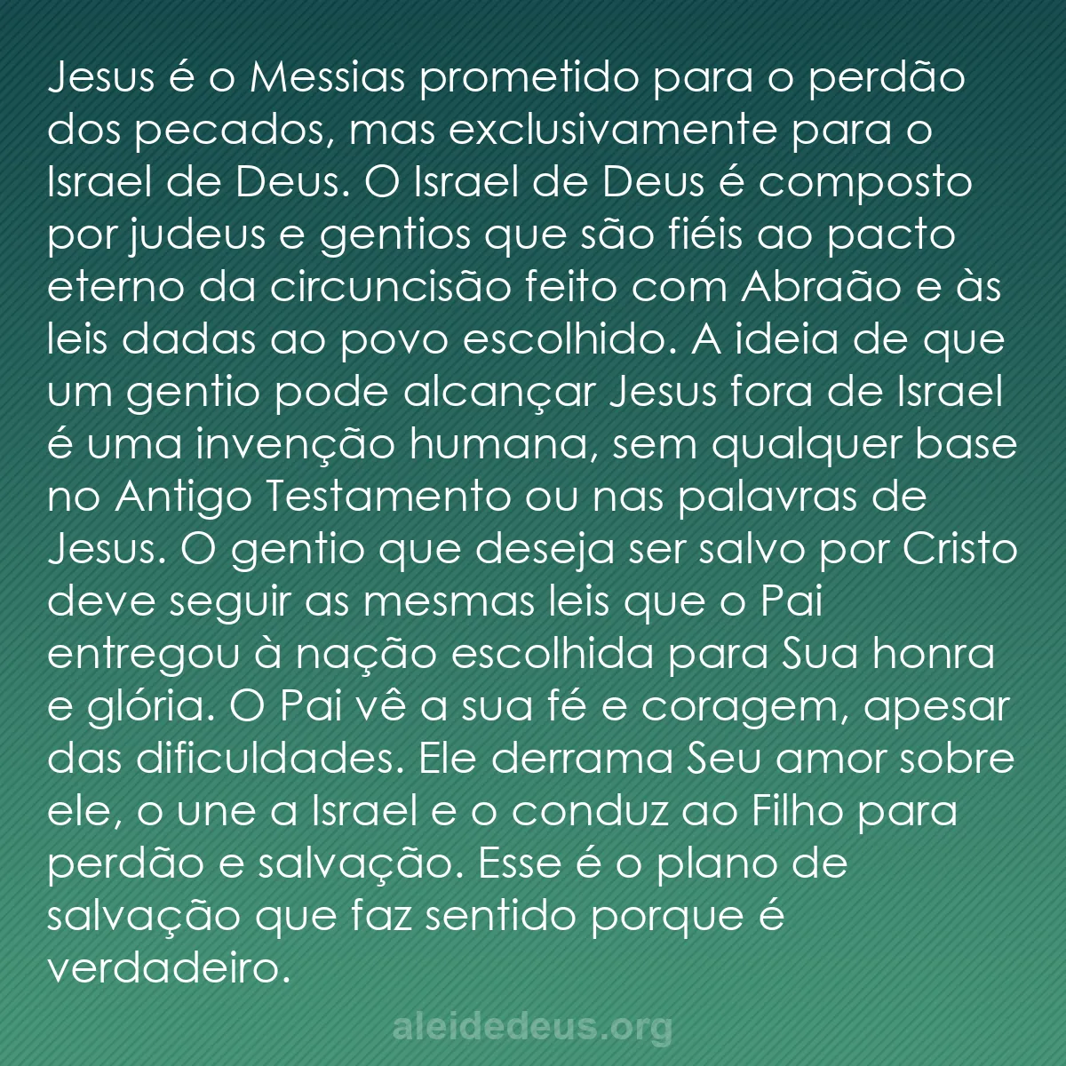 b0045 - Postagem sobre a Lei de Deus: Jesus é o Messias prometido para o perdão dos pecados,...