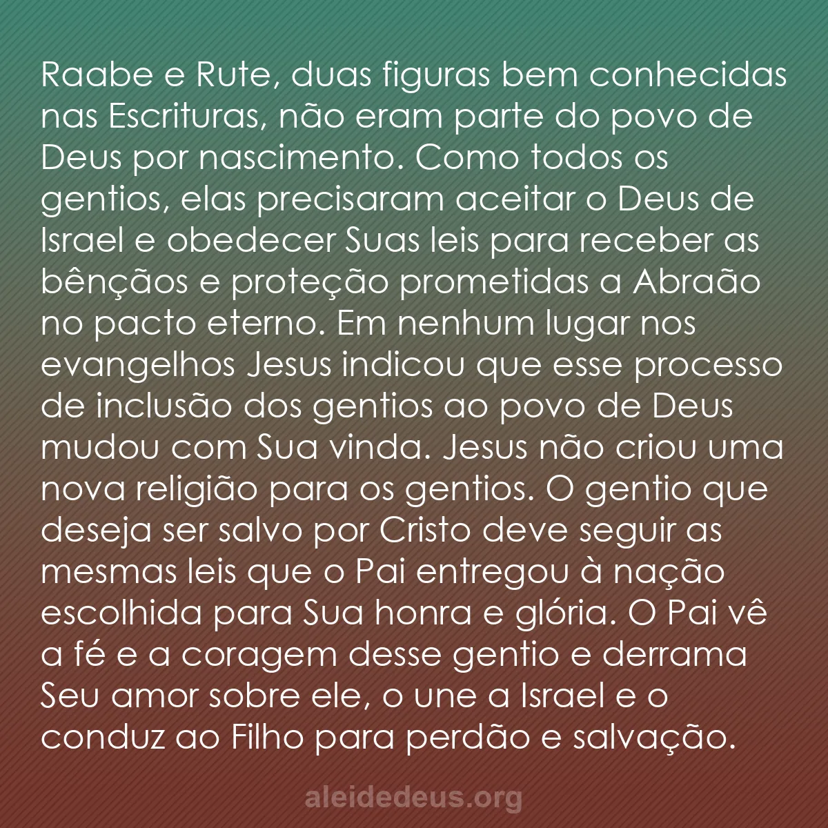 b0053 - Postagem sobre a Lei de Deus: Raabe e Rute, duas figuras bem conhecidas nas Escrituras,...