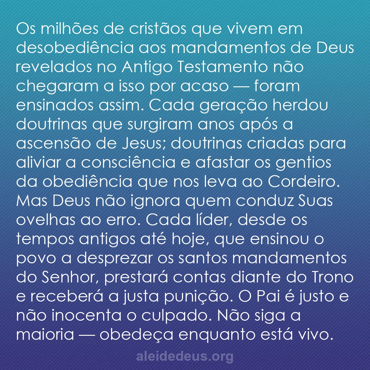 b0055 - Postagem sobre a Lei de Deus: Os milhões de cristãos que vivem em desobediência...