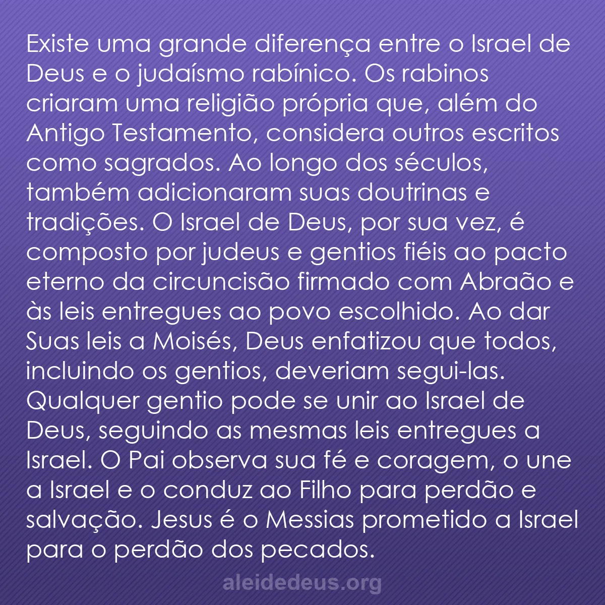 b0058 - Postagem sobre a Lei de Deus: Existe uma grande diferença entre o Israel de Deus...