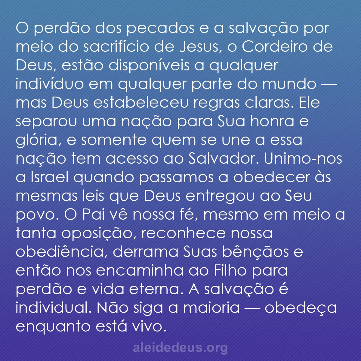 b0067 - Postagem sobre a Lei de Deus: O perdão dos pecados e a salvação por meio do sacrifício...