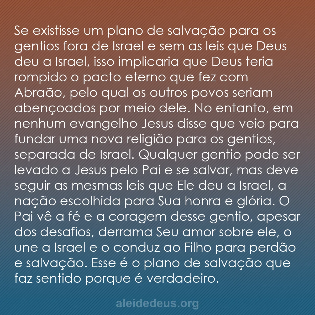 b0092 - Postagem sobre a Lei de Deus: Se existisse um plano de salvação para os gentios...