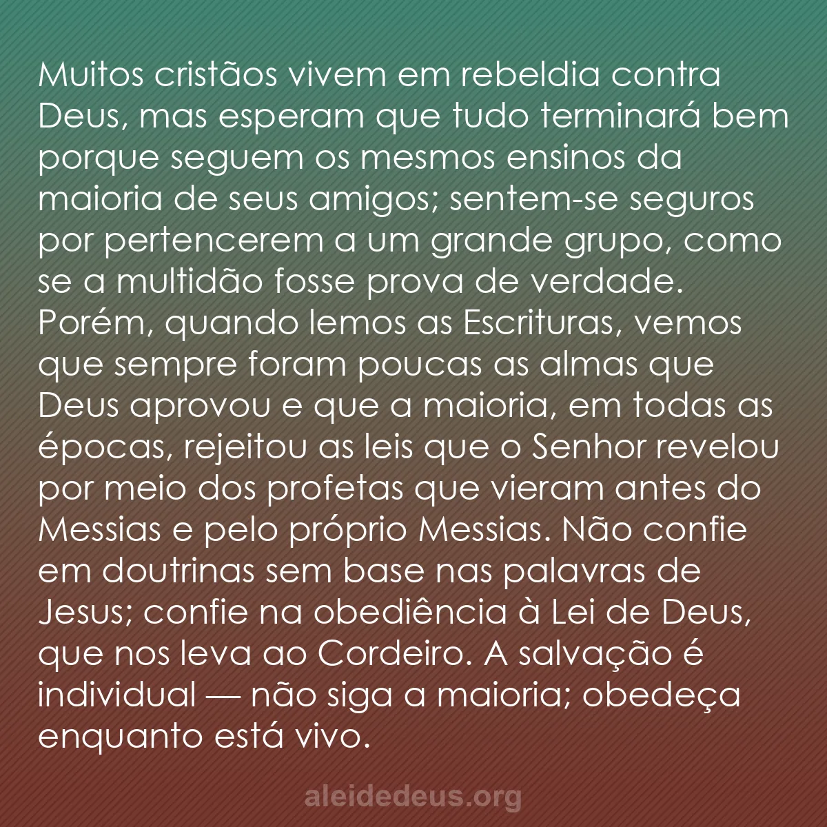 b0093 - Postagem sobre a Lei de Deus: Muitos cristãos vivem em rebeldia contra Deus, mas...