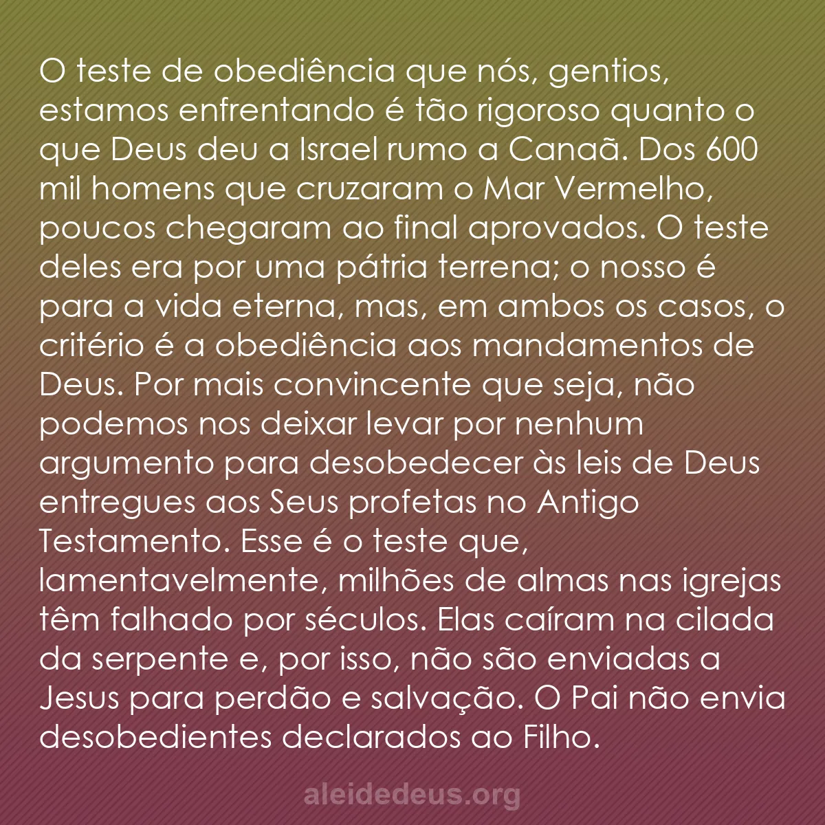 b0108 - Postagem sobre a Lei de Deus: O teste de obediência que nós, gentios, estamos enfrentando...