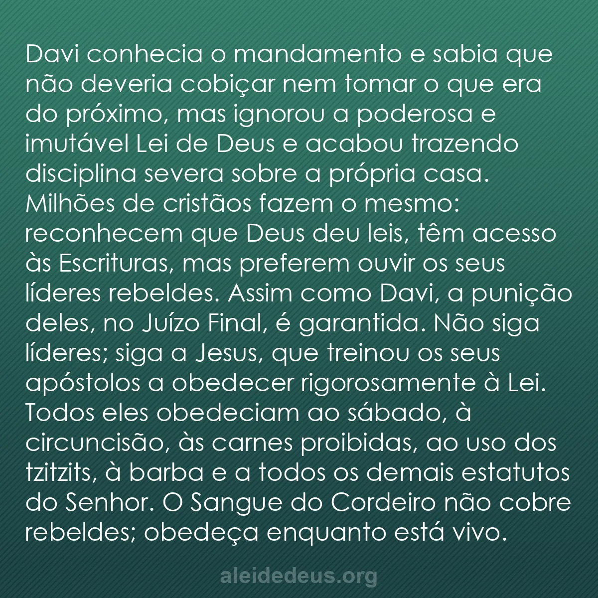 b0120 - Postagem sobre a Lei de Deus: Davi conhecia o mandamento e sabia que não deveria...