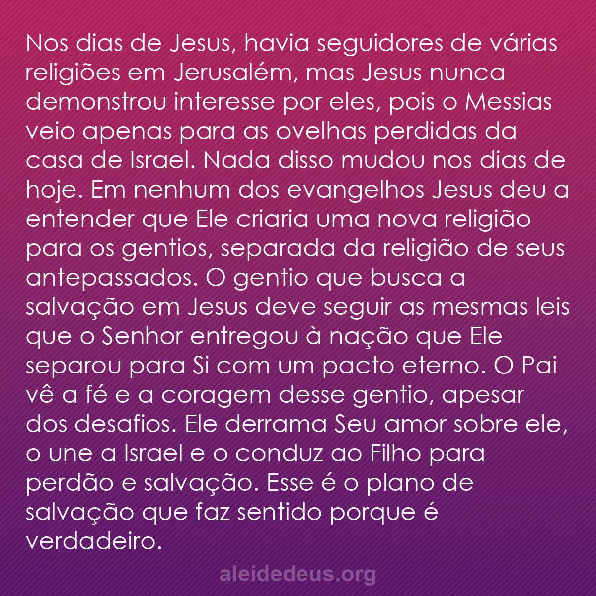 b0121 - Postagem sobre a Lei de Deus: Nos dias de Jesus, havia seguidores de várias religiões...