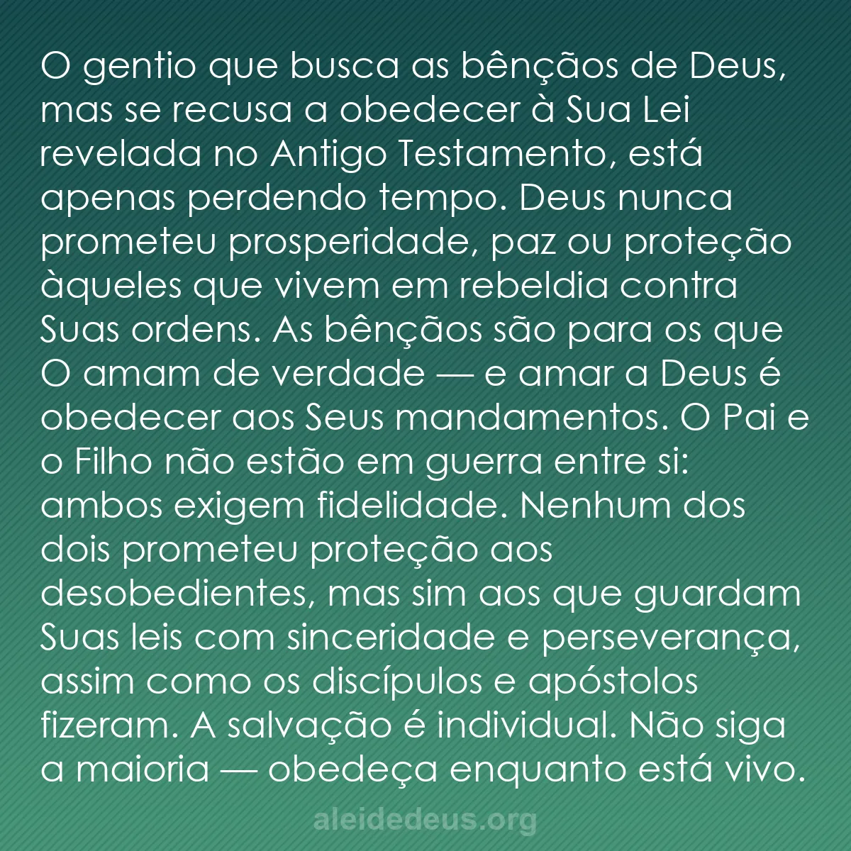 b0125 - Postagem sobre a Lei de Deus: O gentio que busca as bênçãos de Deus, mas se recusa...