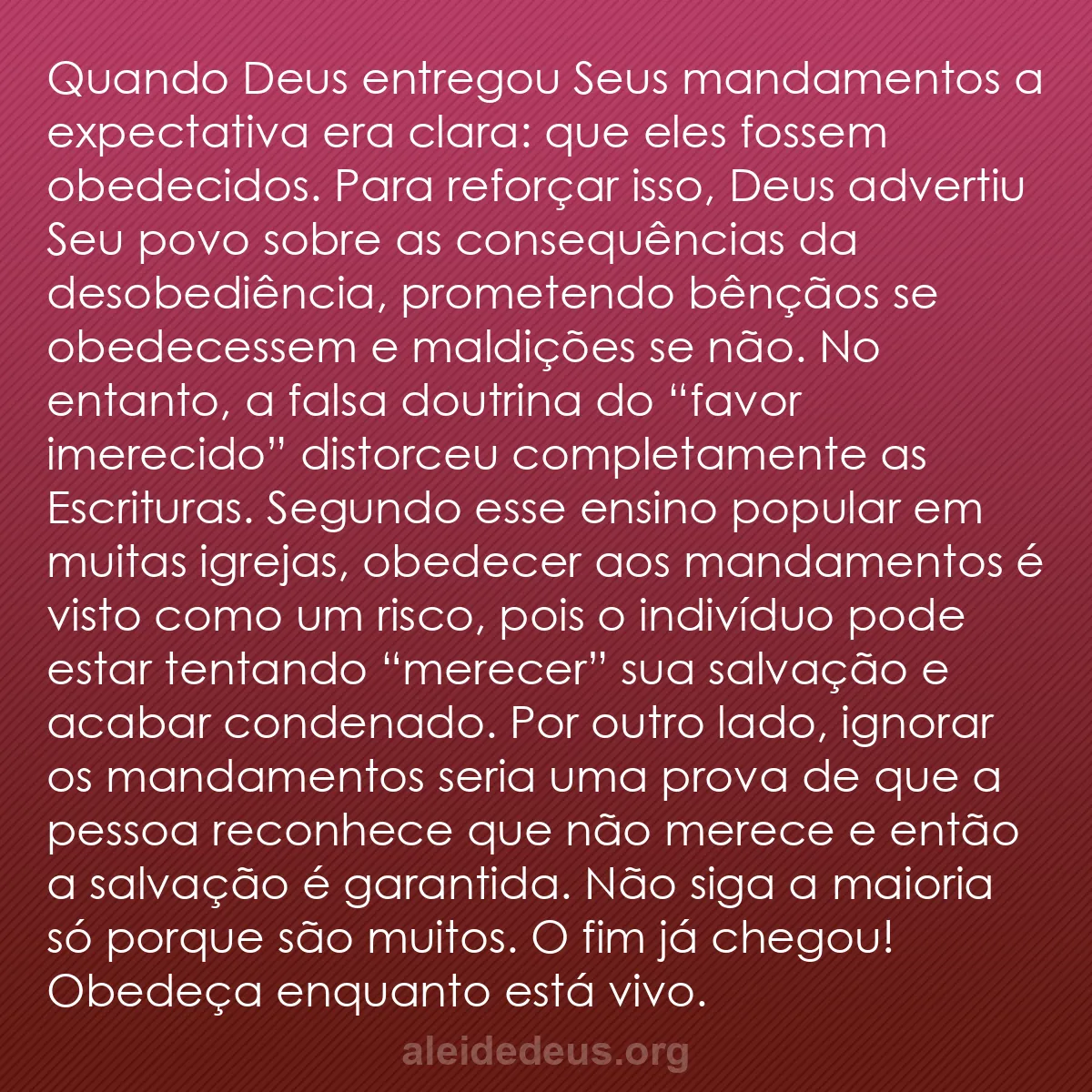 b0139 - Postagem sobre a Lei de Deus: Quando Deus entregou Seus mandamentos a expectativa...
