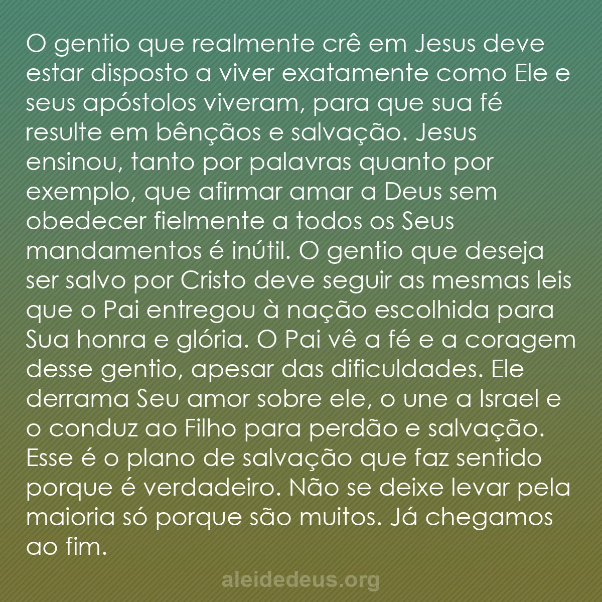 b0143 - Postagem sobre a Lei de Deus: O gentio que realmente crê em Jesus deve estar disposto...