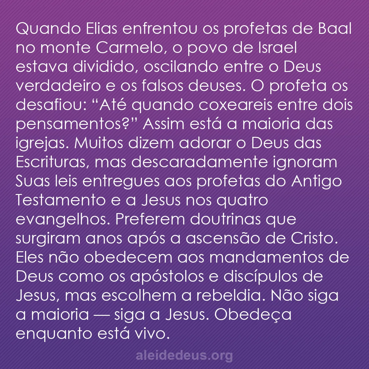 b0151 - Postagem sobre a Lei de Deus: Quando Elias enfrentou os profetas de Baal no monte...