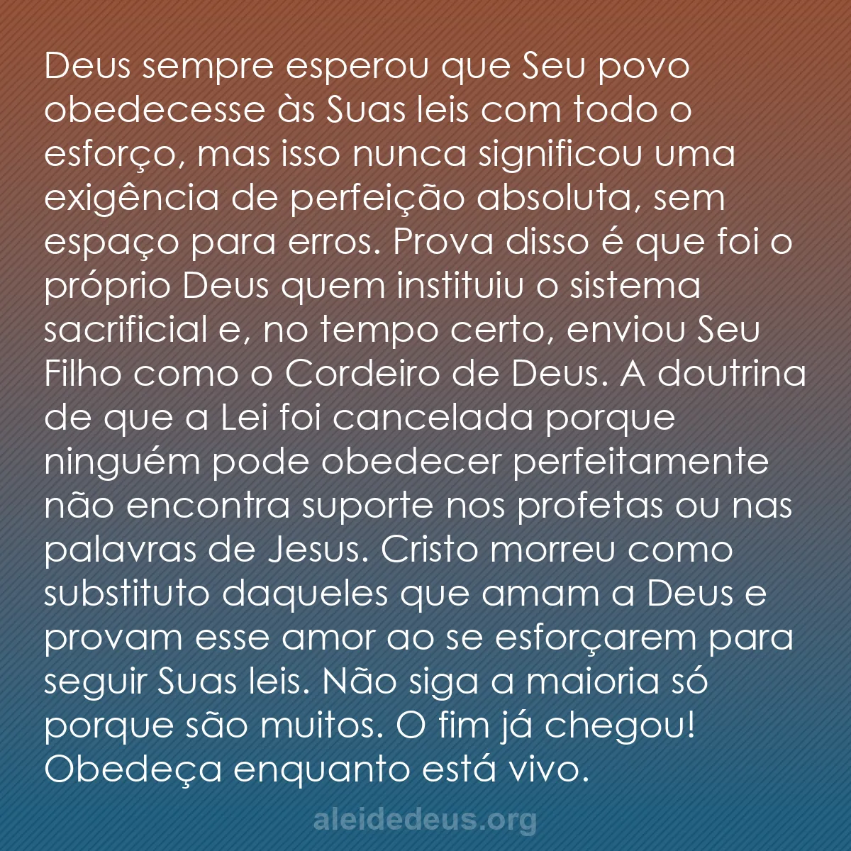 b0152 - Postagem sobre a Lei de Deus: Deus sempre esperou que Seu povo obedecesse às Suas...