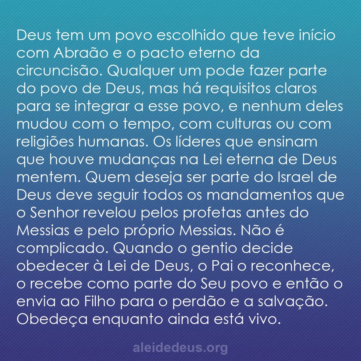 b0155 - Postagem sobre a Lei de Deus: Deus tem um povo escolhido que teve início com Abraão...