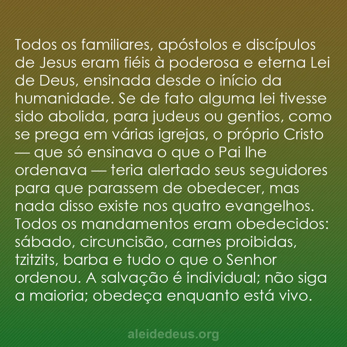 b0156 - Postagem sobre a Lei de Deus: Todos os familiares, apóstolos e discípulos de Jesus...