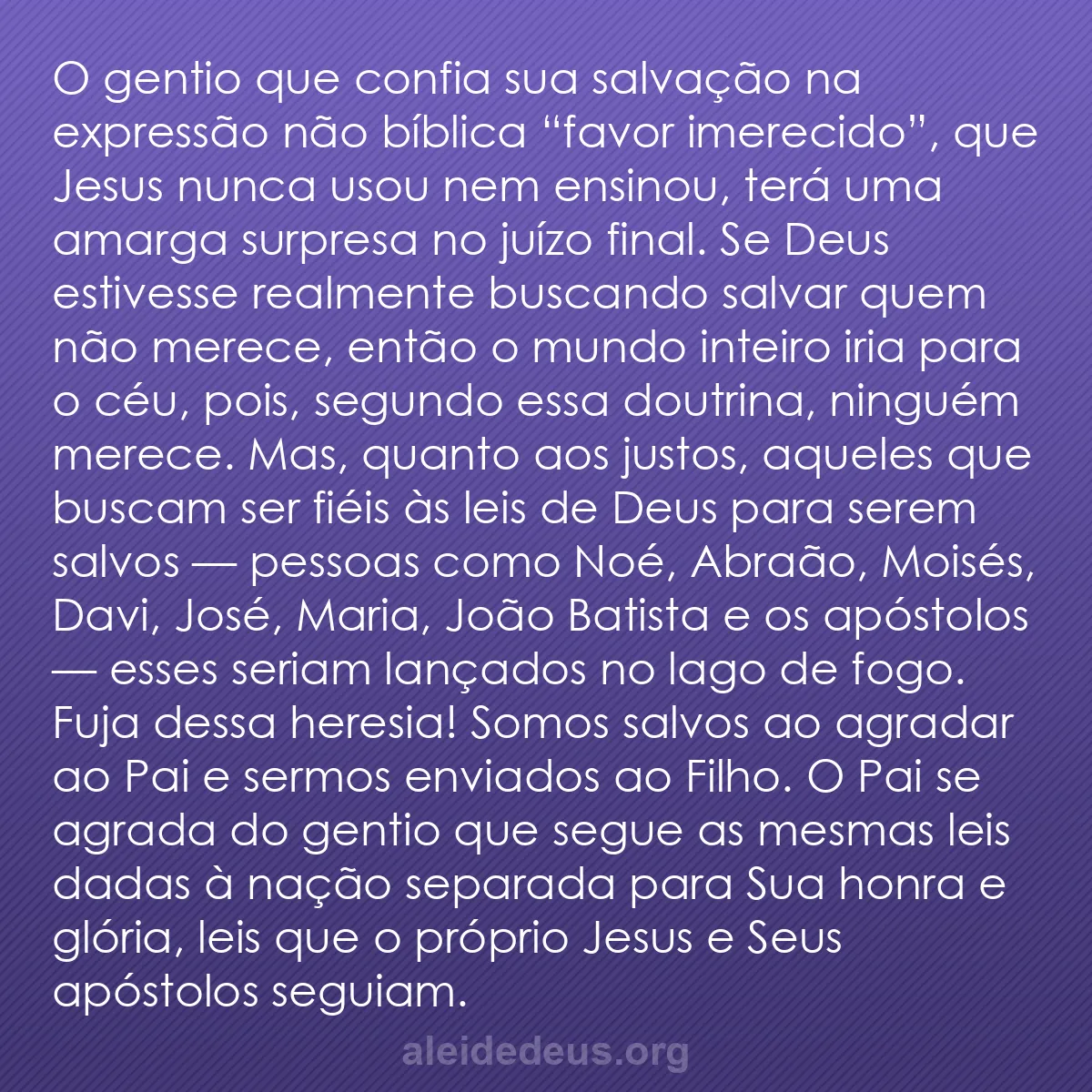 b0158 - Postagem sobre a Lei de Deus: O gentio que confia sua salvação na expressão não...