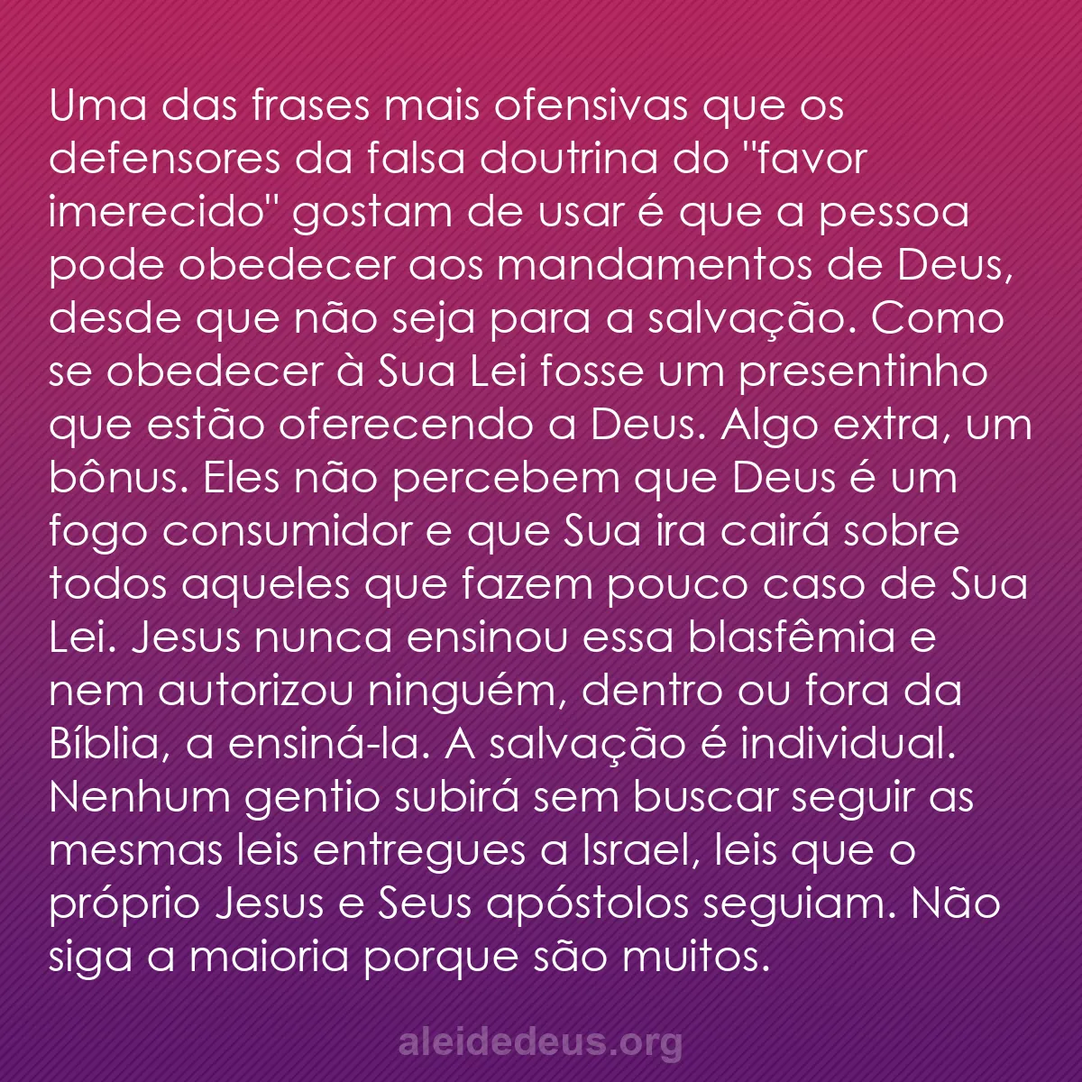 b0161 - Postagem sobre a Lei de Deus: Uma das frases mais ofensivas que os defensores da...