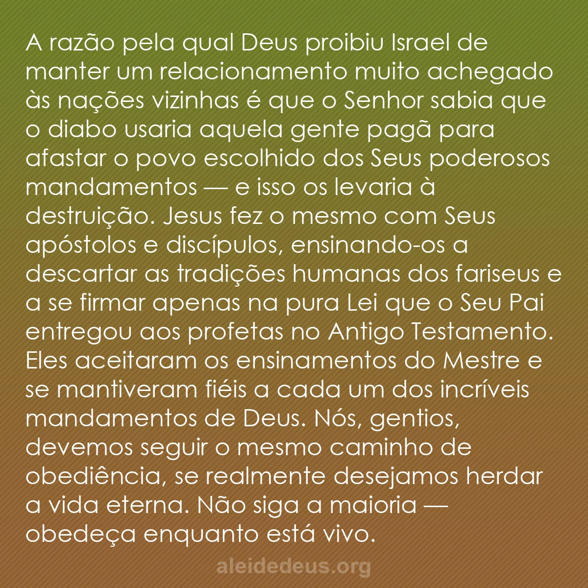 b0189 - Postagem sobre a Lei de Deus: A razão pela qual Deus proibiu Israel de manter um...