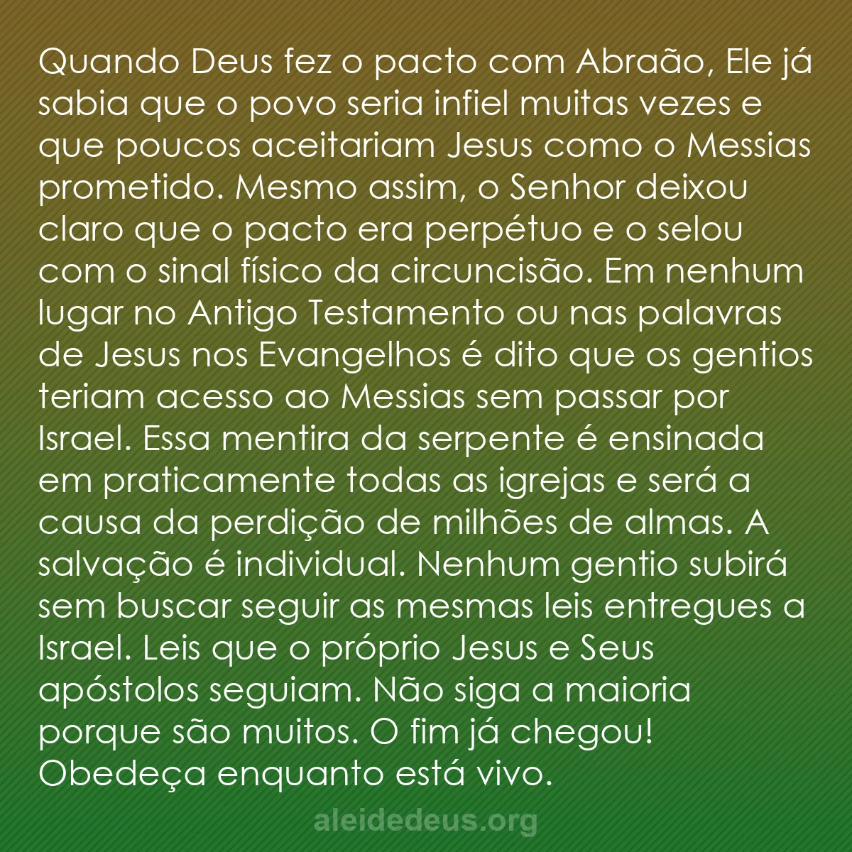 b0196 - Postagem sobre a Lei de Deus: Quando Deus fez o pacto com Abraão, Ele já sabia que...