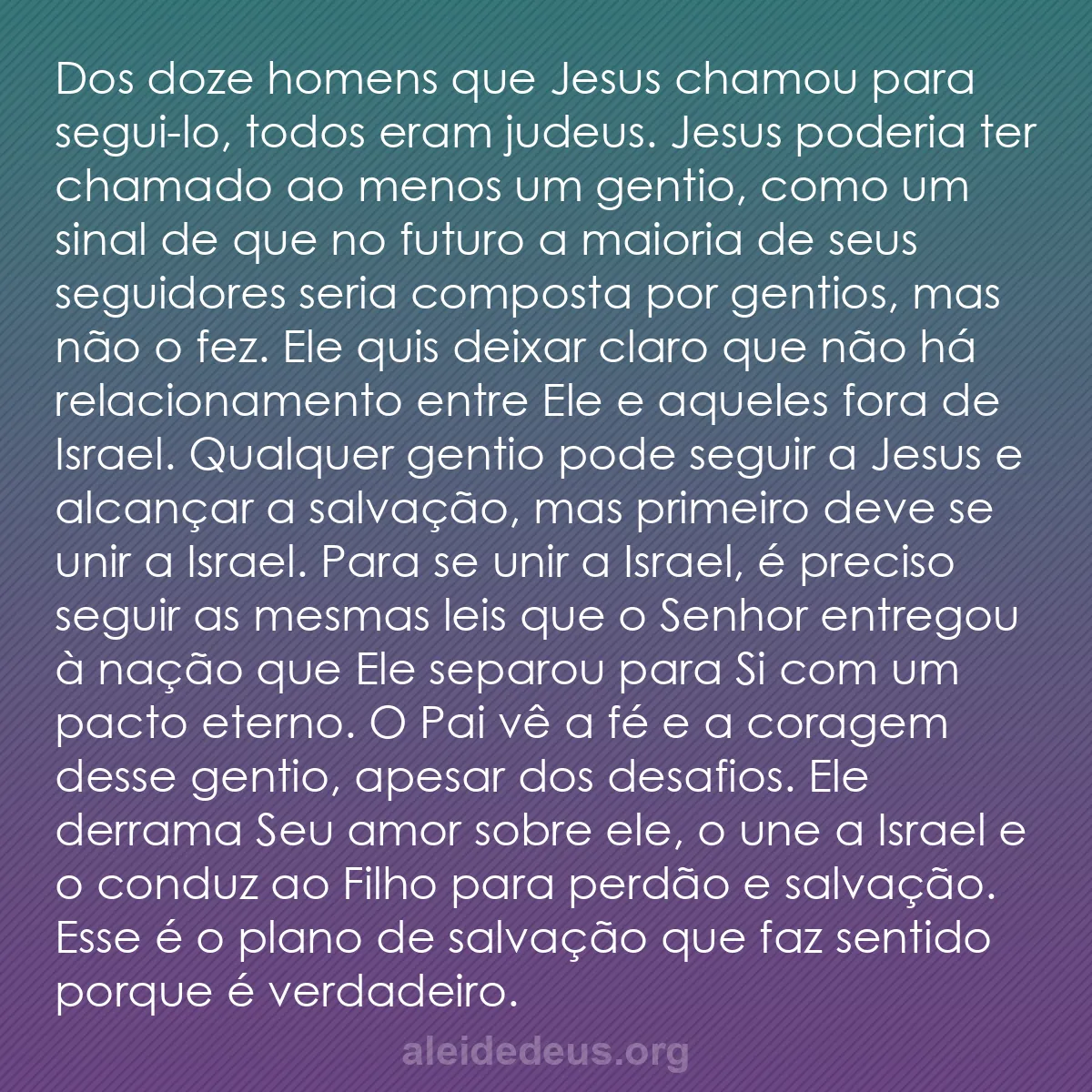 b0204 - Postagem sobre a Lei de Deus: Dos doze homens que Jesus chamou para segui-lo, todos...