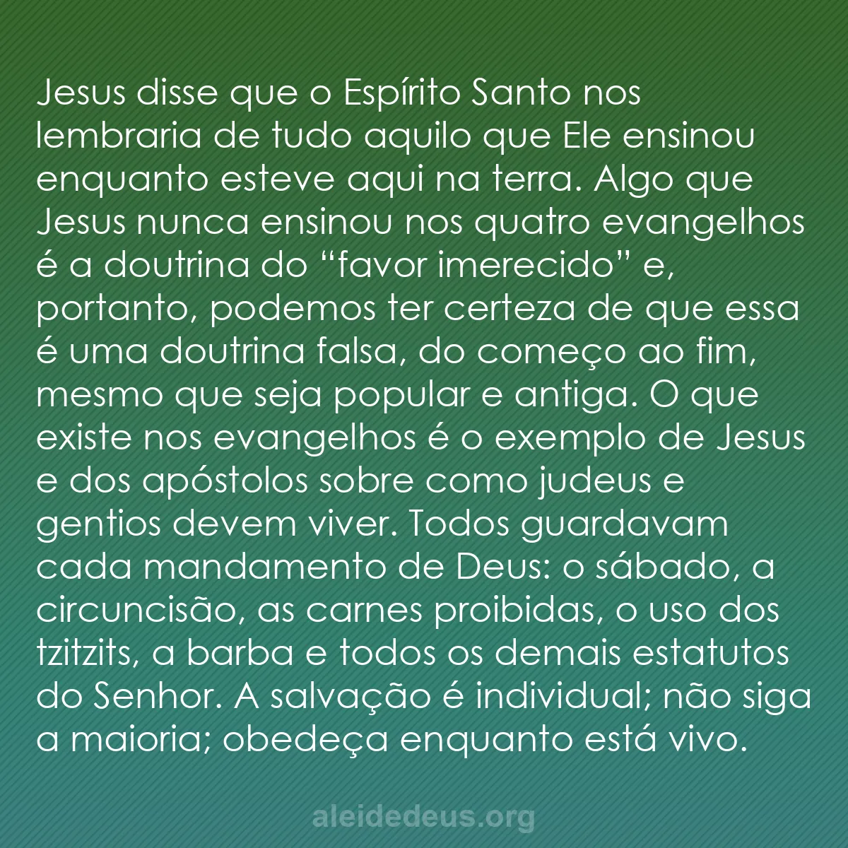 b0210 - Postagem sobre a Lei de Deus: Jesus disse que o Espírito Santo nos lembraria de...