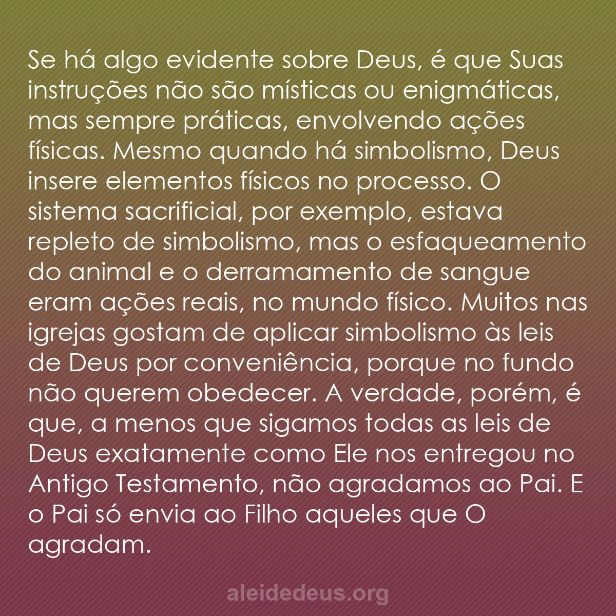 b0228 - Postagem sobre a Lei de Deus: Se há algo evidente sobre Deus, é que Suas instruções...