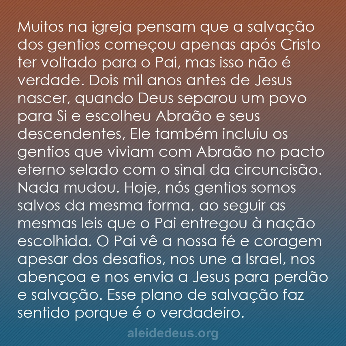b0232 - Postagem sobre a Lei de Deus: Muitos na igreja pensam que a salvação dos gentios...