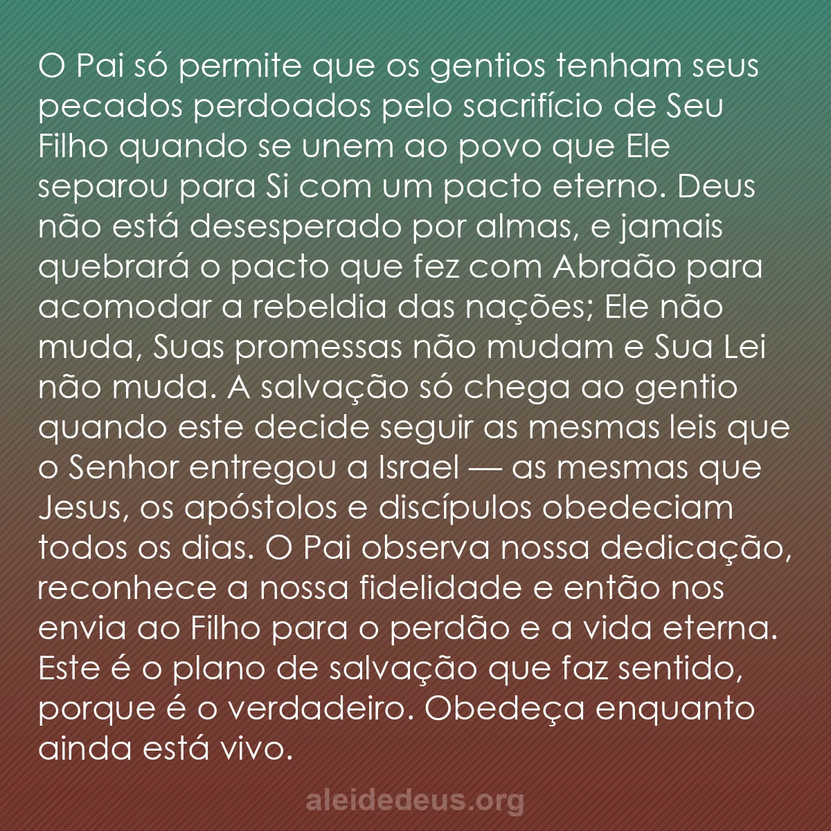 b0233 - Postagem sobre a Lei de Deus: O Pai só permite que os gentios tenham seus pecados...