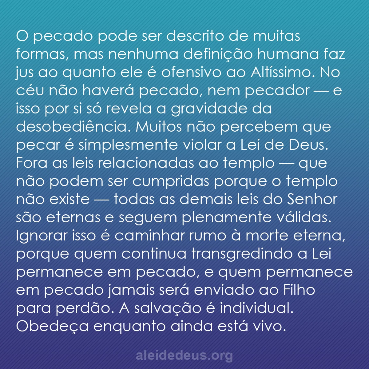 b0235 - Postagem sobre a Lei de Deus: O pecado pode ser descrito de muitas formas, mas nenhuma...
