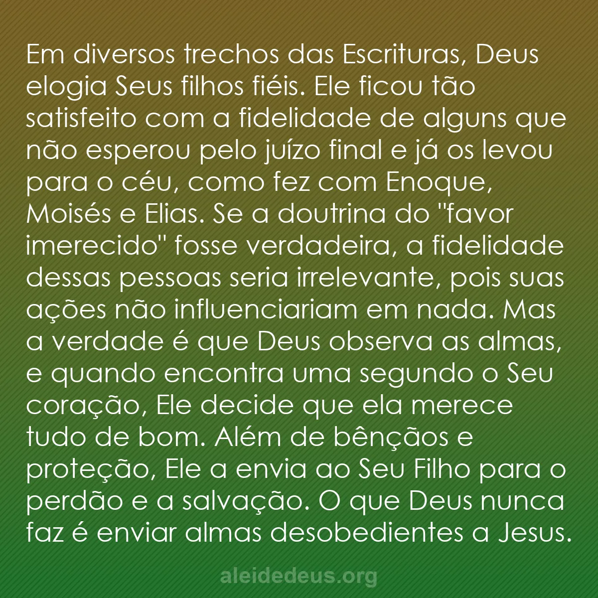 b0236 - Postagem sobre a Lei de Deus: Em diversos trechos das Escrituras, Deus elogia Seus...