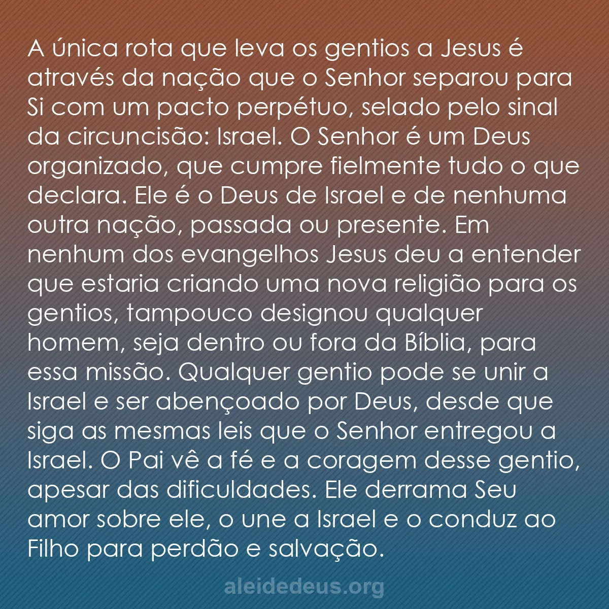 b0252 - Postagem sobre a Lei de Deus: A única rota que leva os gentios a Jesus é através...