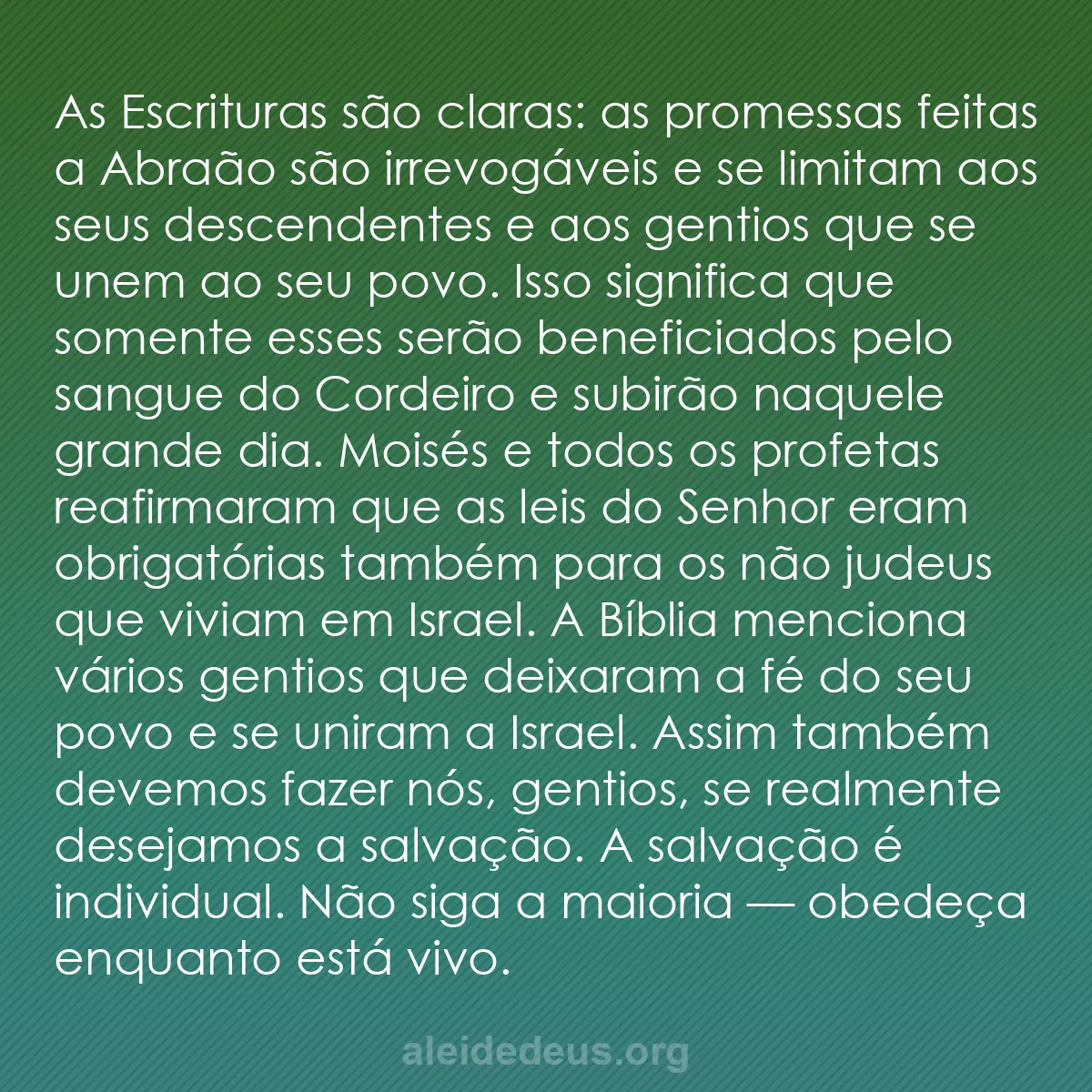 b0270 - Postagem sobre a Lei de Deus: As Escrituras são claras: as promessas feitas a Abraão...