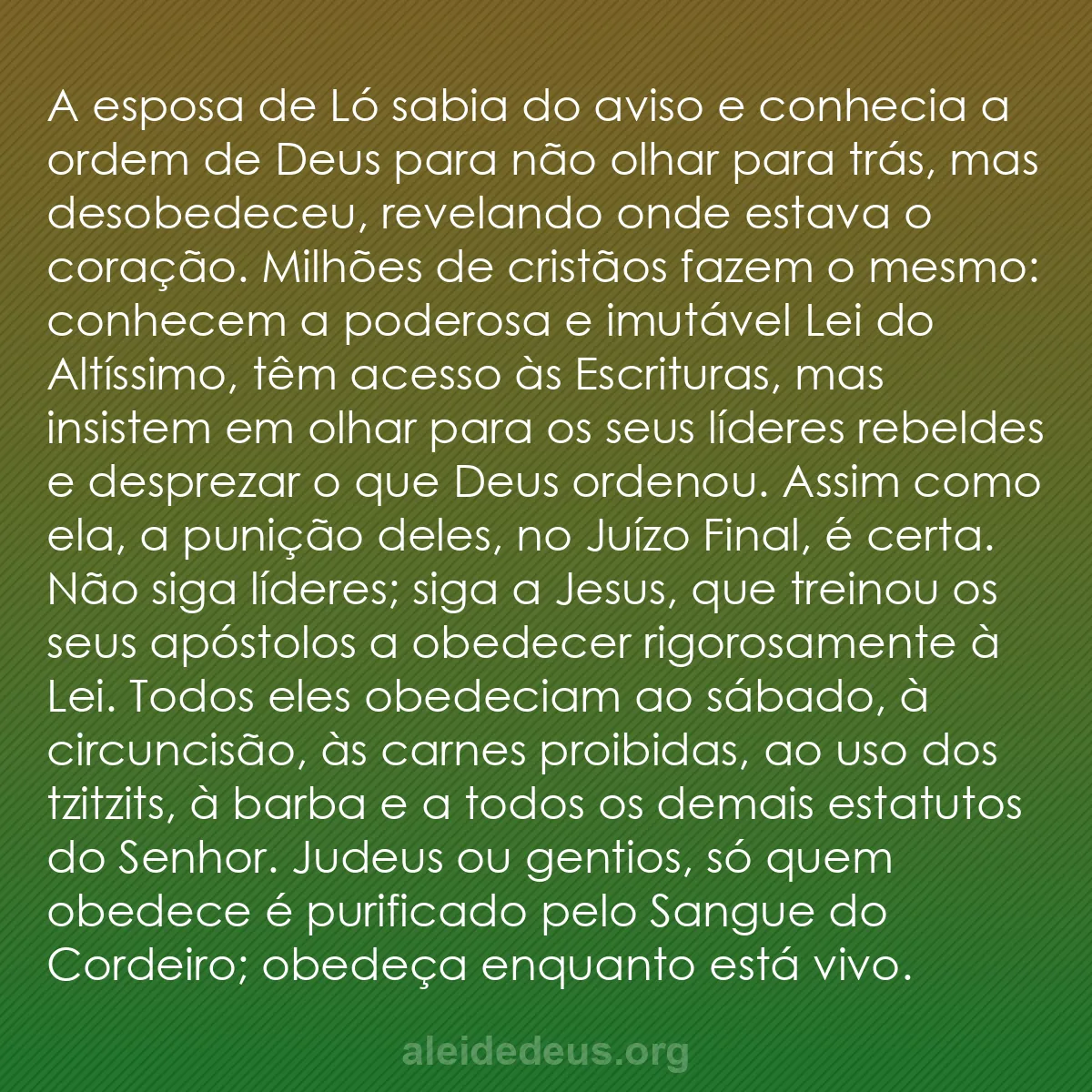 b0276 - Postagem sobre a Lei de Deus: A esposa de Ló sabia do aviso e conhecia a ordem de...