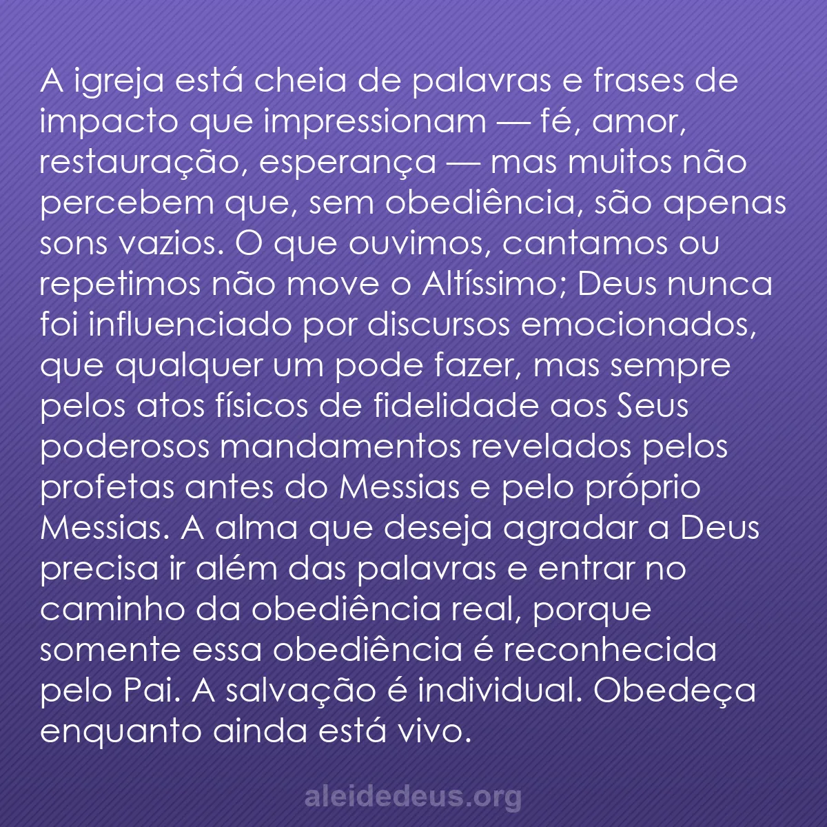 b0278 - Postagem sobre a Lei de Deus: A igreja está cheia de palavras e frases de impacto...