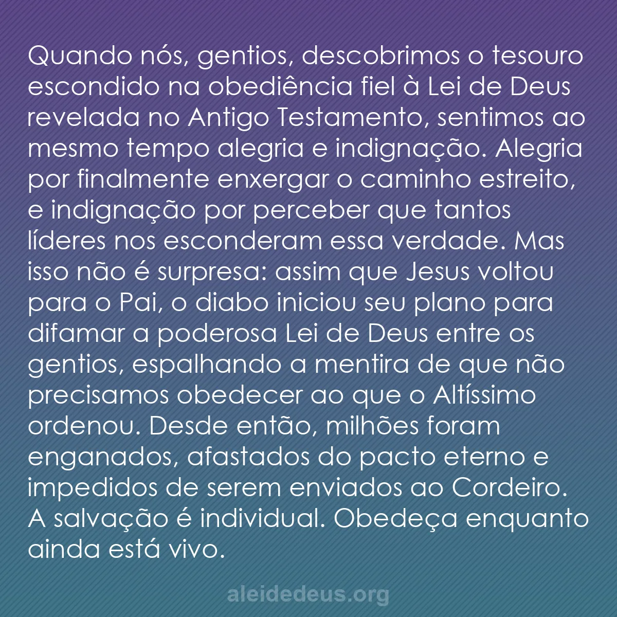 b0282 - Postagem sobre a Lei de Deus: Quando nós, gentios, descobrimos o tesouro escondido...