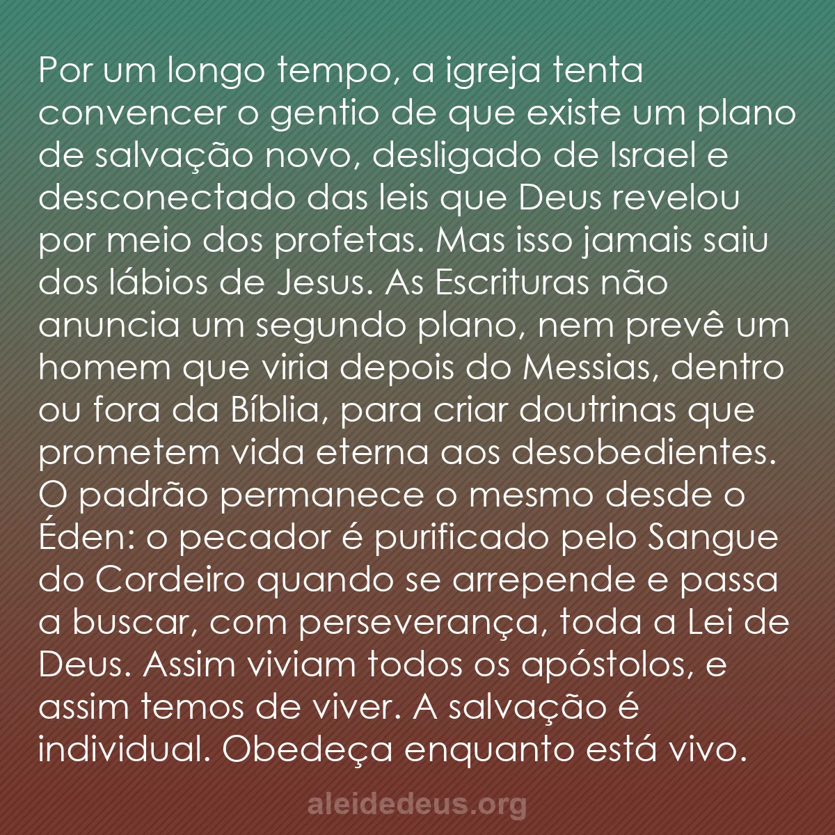 b0293 - Postagem sobre a Lei de Deus: Por um longo tempo, a igreja tenta convencer o gentio...