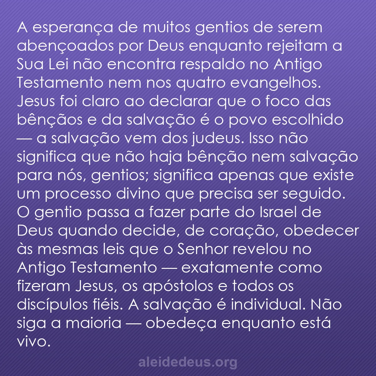 b0298 - Postagem sobre a Lei de Deus: A esperança de muitos gentios de serem abençoados...