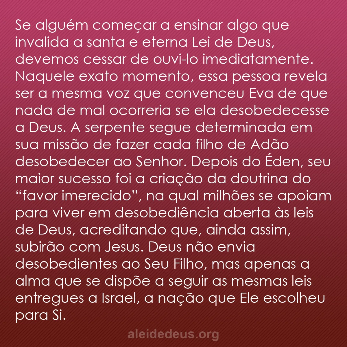 b0299 - Postagem sobre a Lei de Deus: Se alguém começar a ensinar algo que invalida a santa...