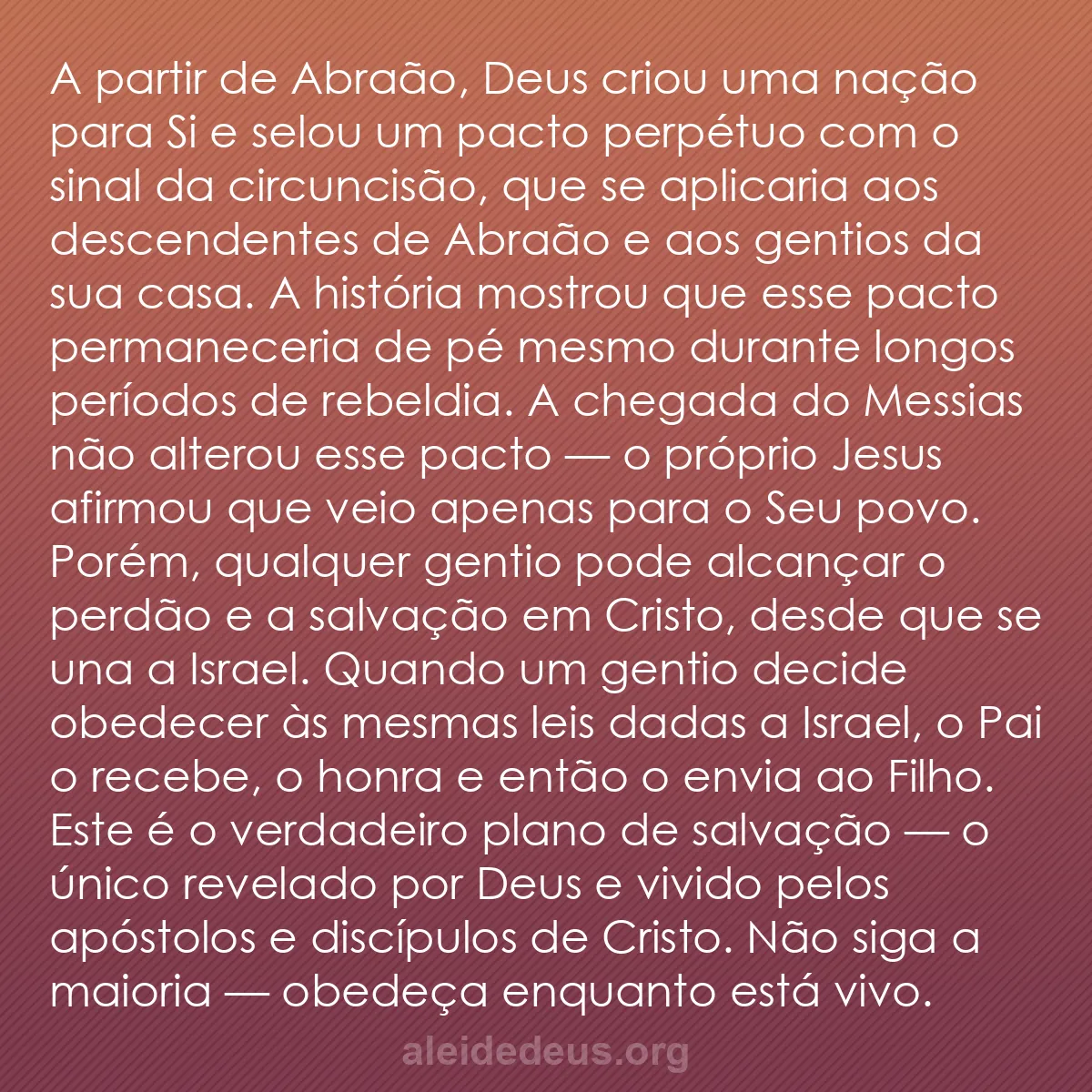 b0306 - Postagem sobre a Lei de Deus: A partir de Abraão, Deus criou uma nação para Si e...
