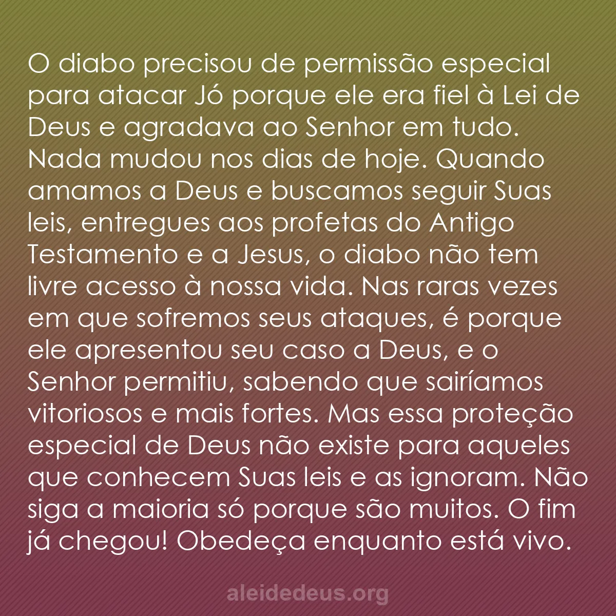 b0308 - Postagem sobre a Lei de Deus: O diabo precisou de permissão especial para atacar...