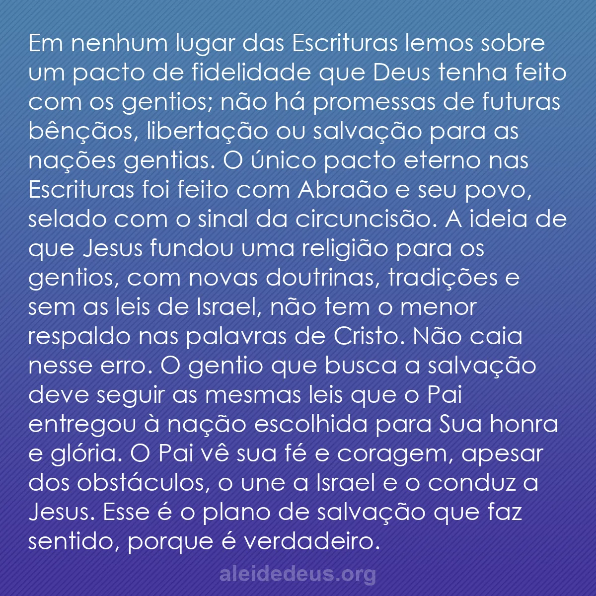b0327 - Postagem sobre a Lei de Deus: Em nenhum lugar das Escrituras lemos sobre um pacto...