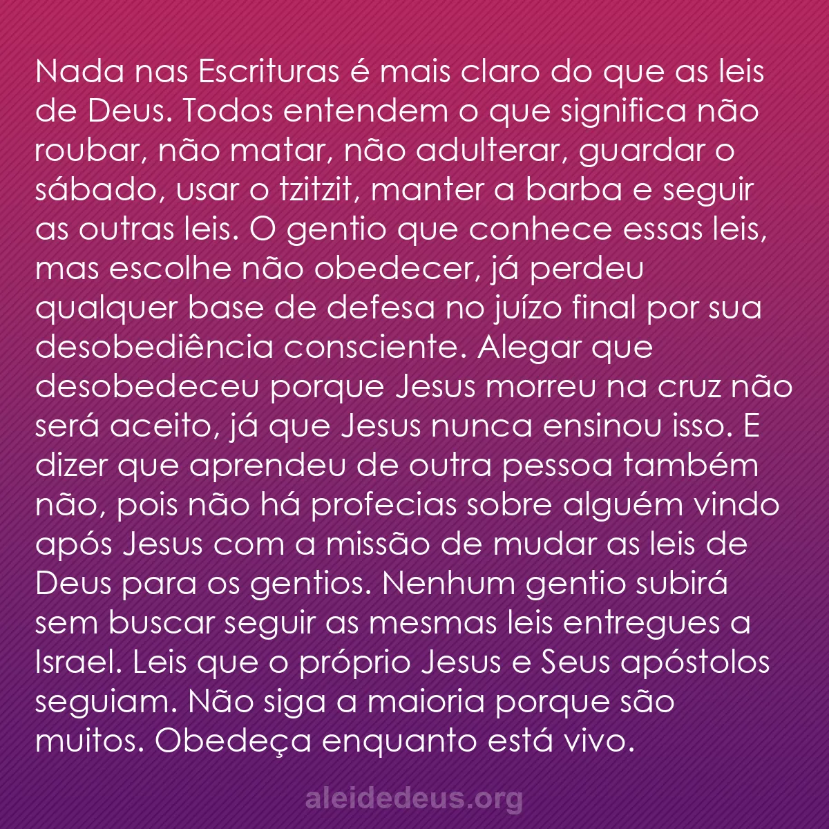 b0341 - Postagem sobre a Lei de Deus: Nada nas Escrituras é mais claro do que as leis de...