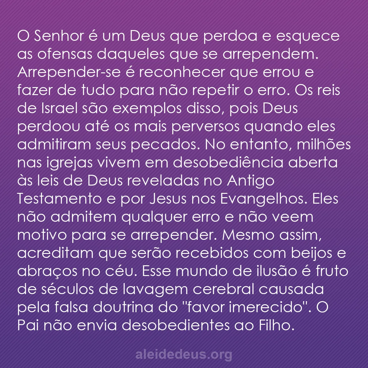 b0351 - Postagem sobre a Lei de Deus: O Senhor é um Deus que perdoa e esquece as ofensas...